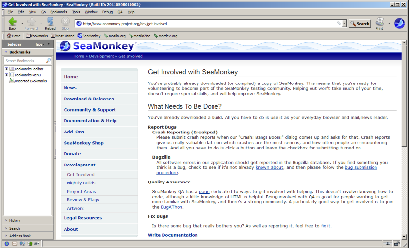The SeaMonkey project is a community effort to develop the SeaMonkey all-in-one internet application suite
